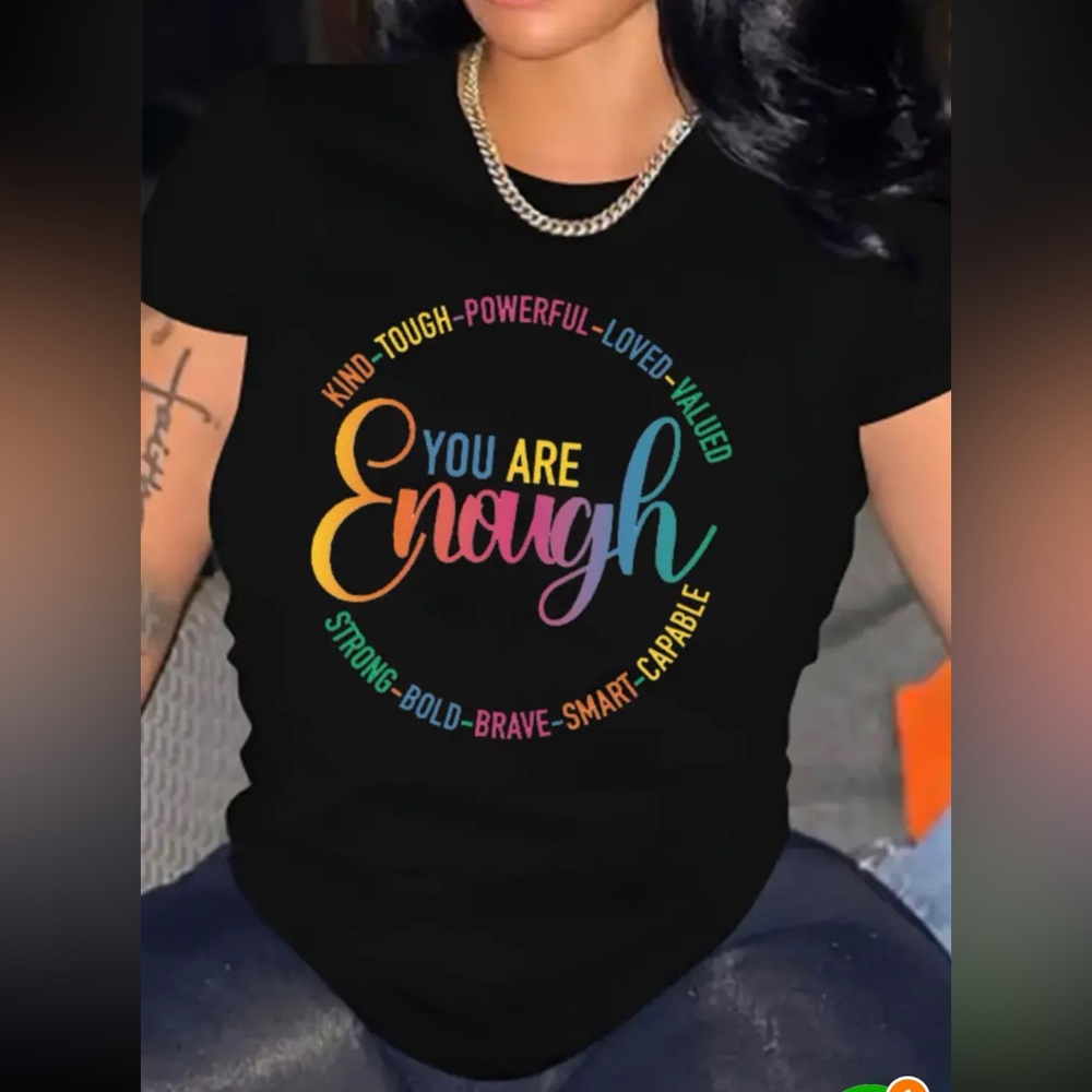 You are Enough inspirational tee